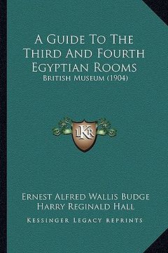 portada a guide to the third and fourth egyptian rooms: british museum (1904) (en Inglés)