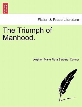 portada the triumph of manhood. (en Inglés)