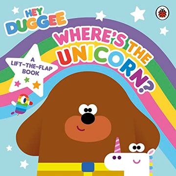 portada Hey Duggee: Where's the Unicorn: A Lift-The-Flap Book: A Lift-The-Flap Book: