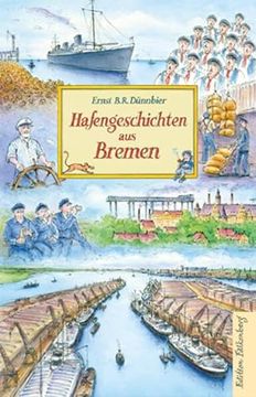 portada Hafengeschichten aus Bremen (en Alemán)