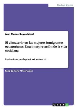 portada El Climaterio en las Mujeres Inmigrantes Ecuatorianas: Una Interpretación de la Vida Cotidiana (in Spanish)