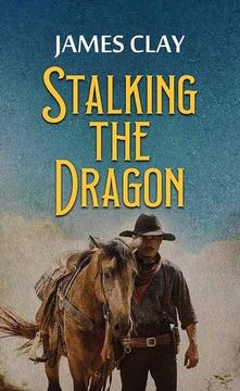 portada Stalking the Dragon: A Western Adventure 