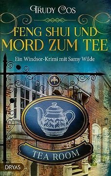 portada Feng-Shui und Mord zum tee de Trudy Cos(Dryas Verlag) (en Alemán)