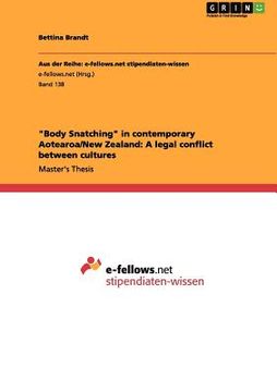 portada "body snatching" in contemporary aotearoa/new zealand: a legal conflict between cultures (in English)