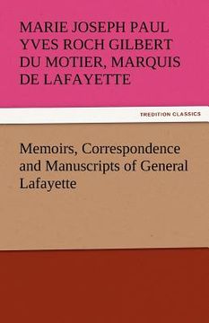 portada memoirs, correspondence and manuscripts of general lafayette