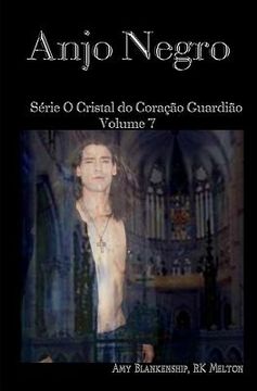 portada Anjo Negro: Série O Cristal do Coração Guardião Volume 7 (en Portugués)