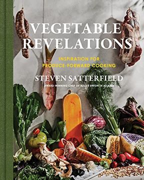 portada Vegetable Revelations: Inspiration for Produce-Forward Cooking (en Inglés)