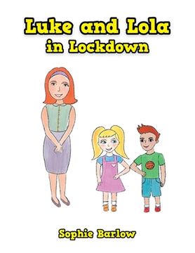 portada Luke and Lola in Lockdown (en Inglés)