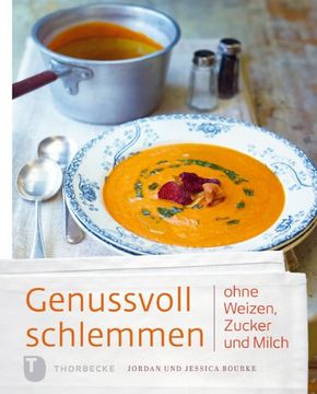 portada Genussvoll schlemmen ohne Weizen, Zucker und Milch (in German)