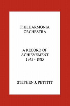 portada philharmonia orchestra. a record of achievement. 1945 - 1985 (en Inglés)