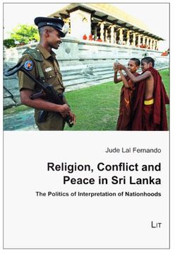 portada Religion, Conflict and Peace in sri Lanka, 2 the Politics of Interpretation of Nationhoods Theology, Ethics and Interreligious Relations Studies in ec