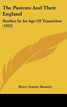 portada the pastons and their england: studies in an age of transition (1922) (in English)