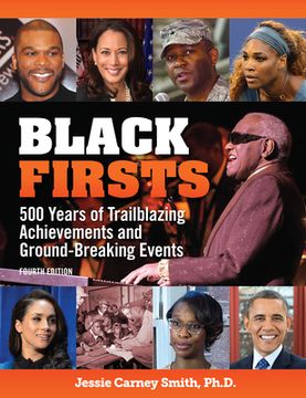 portada Black Firsts: 500 Years of Trailblazing Achievements and Ground-Breaking Events (in English)