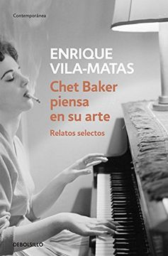 portada CHET BAKER PIENSA EN SU ARTE. RELATOS SE (in Spanish)