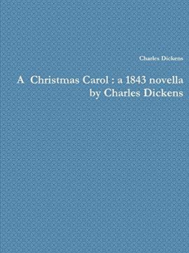 portada A Christmas Carol: A 1843 Novella by Charles Dickens (en Inglés)
