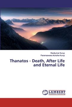portada Thanatos - Death, After Life and Eternal Life (en Inglés)