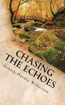 portada chasing the echoes (en Inglés)