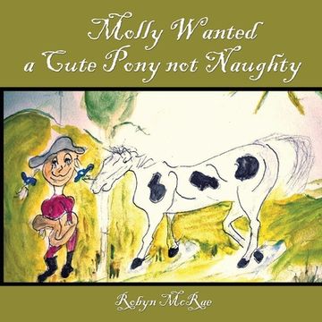 portada Molly Wanted A Cute Pony Not Naughty (en Inglés)