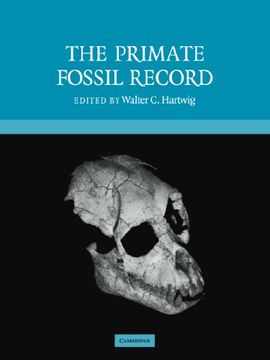 portada The Primate Fossil Record (Cambridge Studies in Biological and Evolutionary Anthropology) (in English)