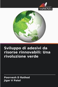 portada Sviluppo di adesivi da risorse rinnovabili: Una rivoluzione verde (in Italian)