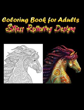 portada Coloring Book for Adults Stress Relieving Designs: Awesome 100+ Coloring Animals, Birds, Mandalas, Butterflies, Flowers, Paisley Patterns, Garden Desi (en Inglés)