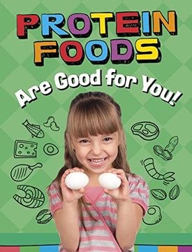 portada Protein Foods are Good for You! (en Inglés)