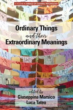 portada Ordinary Things and Their Extraordinary Meanings (en Inglés)