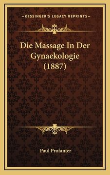 portada Die Massage In Der Gynaekologie (1887) (en Alemán)