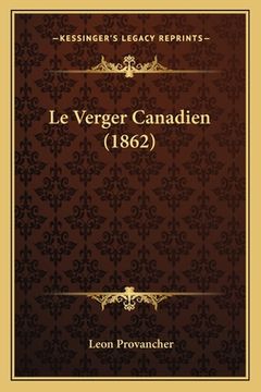 portada Le Verger Canadien (1862) (en Francés)