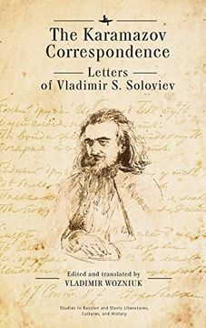 portada The Karamazov Correspondence: Letters of Vladimir s. Soloviev (Studies in Russian and Slavic Literatures, Cultures, and History) (en Inglés)