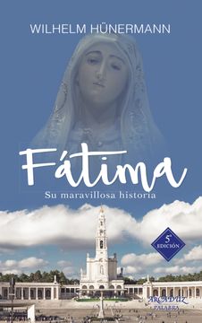 portada Fatima (Nueva Ed. ): Su Historia Maravillosa: 85 (Arcaduz nº 85)