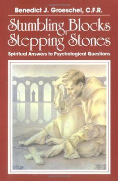 portada Stumbling Blocks or Stepping Stones: Spiritual Answers to Psychological Questions (en Inglés)