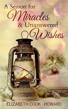 portada A Season for Miracles & Unanswered Wishes