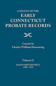 portada a digest of the early connecticut probate records. in three volumes. volume ii: hartford district, 1700-1729