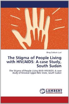 portada The Stigma of People Living with HIV/AIDS: A Case Study, South Sudan