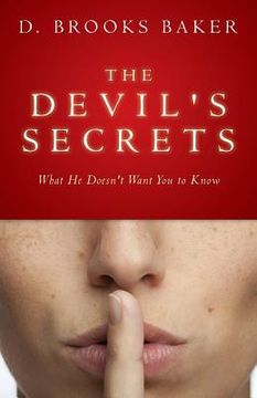 portada The Devil's Secrets: What He Doesn't Want You to Know (en Inglés)
