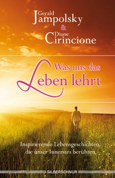 portada Was uns das Leben lehrt: Inspirierende Lebensgeschichten die unser Innerstes berühren (in German)