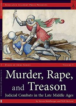 portada Murder, Rape, and Treason: Judicial Combats in the Late Middle Ages (en Inglés)