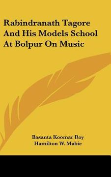 portada rabindranath tagore and his models school at bolpur on music (in English)