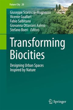 portada Transforming Biocities: Designing Urban Spaces Inspired by Nature (en Inglés)