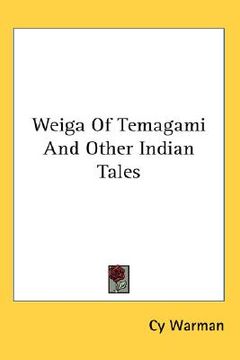 portada weiga of temagami and other indian tales (in English)