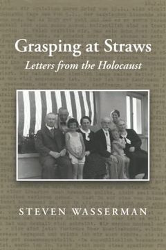 portada Grasping at Straws: Letters from the Holocaust (en Inglés)