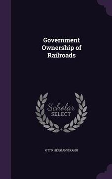 portada Government Ownership of Railroads (en Inglés)