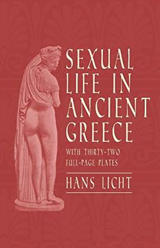 portada Sexual Life in Ancient Greece - With Thirty-Two Full-Page Plates (en Inglés)