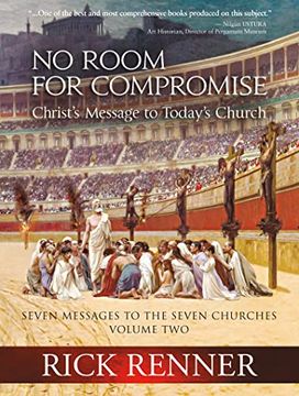 portada No Room for Compromise: Christ'S Message to Today'S Church - a Light in the Darkness Volume two (Seven Messages to the Seven Churches, 2) (en Inglés)