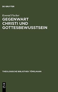 portada Gegenwart Christi und Gottesbewußtsein: Drei Studien zur Theologie Schleiermachers (en Alemán)