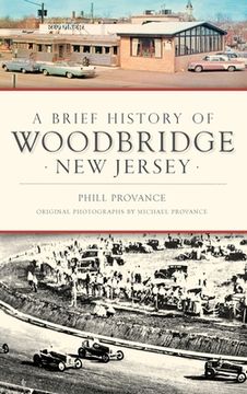 portada A Brief History of Woodbridge, New Jersey (in English)