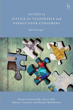 portada Access to Justice for Vulnerable and Energy-Poor Consumers: Just Energy? (in English)