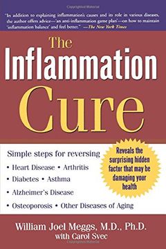 portada The Inflammation Cure: Simple Steps for Reversing Heart Disease, Arthritis, Asthma, Diabetes, Alzheimer's Disease, Osteopor: Simple Steps forR Osteoporosis, and Other Diseases of Aging (en Inglés)