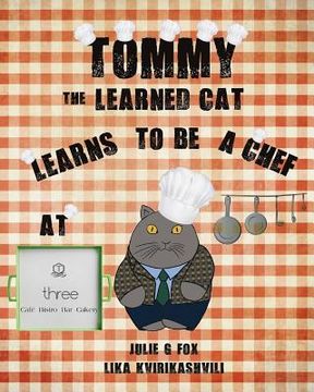 portada Tommy the Learned Cat Learns to be a Chef at Three Cafe